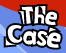 The Case